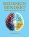 Redesign Your Mindset: Create Transformation in Your Life by Les Howard