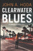 Clearwater Blues by John a. Hoda