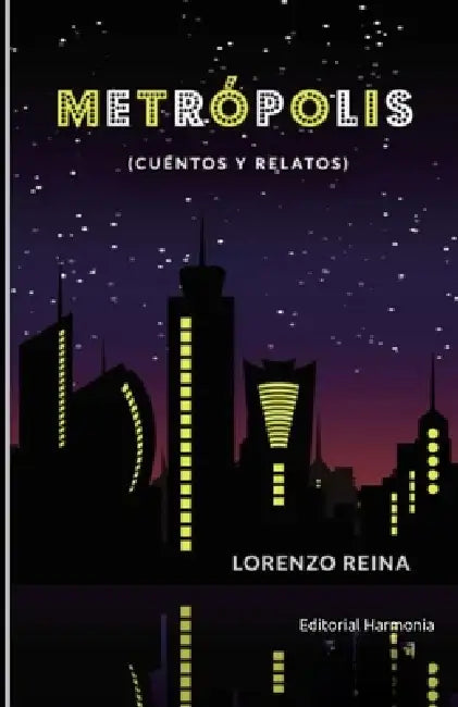 Metrópolis by Lorenzo Reina