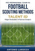 Football Scouting Methods: TALENT ID - Becoming a Professional Football Scout by Antonio Larocca