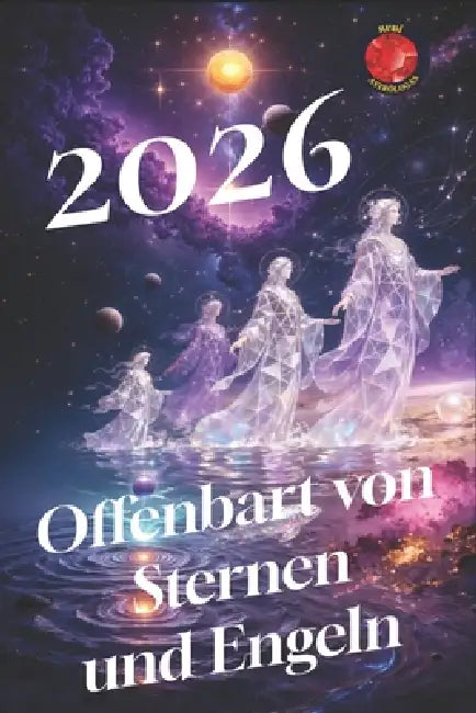 2026 Offenbart von Sternen und Engeln by Angeline Rubi, Angeline Rubi