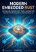Modern Embedded Rust: Building Safe, Real-World IoT, TinyML, and Real-Time Systems with Embassy, RTIC, and embedded- hal by Rhys Gallagher