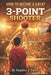 How To Become a Great 3-Point Shooter by Stephen J. Falvo