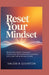Reset Your Mindset: Simple Daily Habits to Overcome Overthinking, Build Unbreakable Resilience, and Create Lasting Success in 2026 by Valeria Quinton