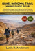 Israel National Trail Hiking Guide 2026: Seasonal Section Hiking, Desert Safety & Practical INT Planning - Proven Routes, Water Planning, Navigation T by Louis R. Anderson