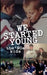 We Started Young: The '90s Kids by Kevin Hatton