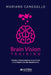 Brain vision Training: Estudio y Entrenamiento de la Visión en el Deporte de Alto Rendimiento by Mariano Canegallo