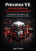 Proxmox VE Virtualization and Infrastructure Management: Technical Guide to KVM, Containers, High Availability, and Self-Hosted Enterprise Platforms by Jasper Winston