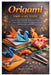 Origami Simplified Guide: Step-by-Step Origami for Beginners to Master Easy Paper Folding, Essential Techniques, and Beautiful Projects with Confidenc by Justin Perkins