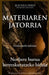 Materiaren Jatorria: Norbere burua berreskuratzeko bidaia by Francesco Scarinci