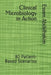 Clinical Microbiology in Action: 80 Patient-Based Scenarios by Essam Abdelhakim