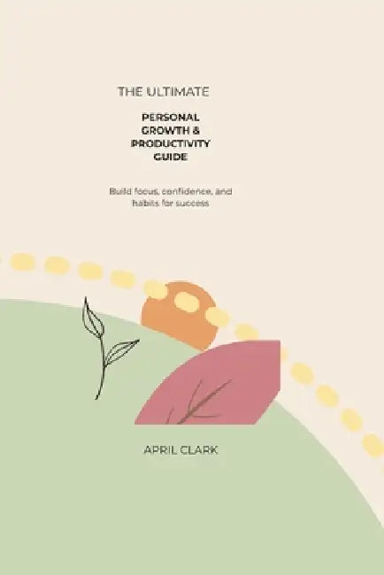 Personal Development & Productivity by April Clark