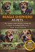 Beagle Shepherd as Pets: The Complete Guide to Raising, Training, and Caring for the Intelligent and Energetic Beagle-German Shepherd Mix by Debby Hunter
