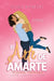 El Arte de Amarte Segunda Temporada (Amor, Pasión & Arte): Una comedia romántica picante de amigos a amantes con una atracción innegable entre ellos by Isabel Ramón