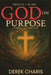 GOD on Purpose: Finding Christ in Chaos by Derek Charis