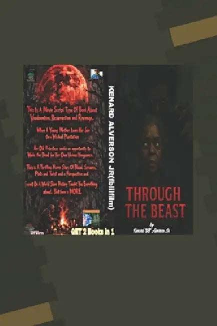 Through the Beast by Jr. Alverson Kenard