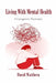 Living With Mental Health: A caregiver's Narrative by David Waithera