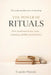 The Power of Rituals: How Small Repetitions Create Meaning, Stability, and Direction by Evandro Moreira