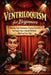 Ventriloquism for Beginners: Step-by-Step Techniques, Practice Exercises, and Puppet Tips to Speak Without Moving Your Lips by Alexander Rhea