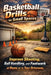 Basketball Drills for Small Spaces: Improve Shooting, Ball Handling, and Footwork at Home or in Your Driveway by Alexander Rhea