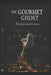 The Ghost Gourmet/ The Thief Who Fed a Town by Jose Maria Alarte Duart