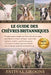 Le Guide Des Chèvres Britanniques: Un guide expert complet pour élever des chèvres saines et productives en toute confiance: races, soins, logement, n by Estival Groons