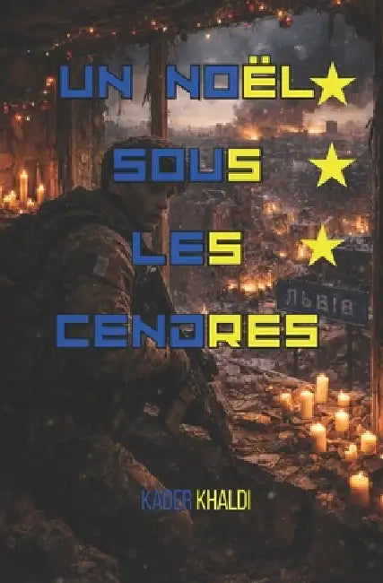 Un noël sous les cendres by Blackbeard Outdoor Industries , Kader Khaldi