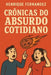 Crônicas do Absurdo Cotidiano by Henrique Fernandez