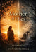 The Mother of Flies: Confronting Life, Death, and the Supernatural by Oliver Patrick