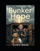 Bunker Hope by Chris Main