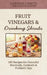 Fruit Vinegars & Drinking Shrubs. DIY Recipes for Flavorful Mocktails, Cocktails & Probiotic Sips: Simple Ferments for Refreshing Homemade Beverages by Clueless Crafter