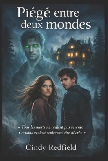 Piégé entre deux mondes by Cindy Redfield