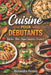 Cuisine pour débutants by Alexandra Perovic