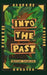 Into The Past by Tristan Douglas