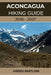 Aconcagua Hiking Guide 2026 - 2027: Conquer South America's Highest Peak with Step-by-Step Guidance from Base Camp to Summit by Arden Whitlow