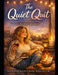 The Quiet Quit: How I Stopped Doing It All and Found My Life Again: The Subtle Art of Letting Go Without Burning Your Life Down by Samantha Kervich