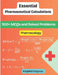 Essential Pharmaceutical Calculations (Pharmacology): 500+ MCQs and Solved Problems by Mojahid Gagnon