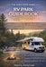 The Ohio State Parks RV Park Guide Book 2026 - 2027: A Practical Guide to RV-Friendly Ohio State Parks, Campground Details, and Trip Planning by Mark L Patterson