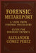Forensic Metareport: A look from forensic psychiatry. Guide for Forensic Experts by Alexandetr Gomez Perez