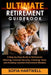 Ultimate Retirement Guidebook: A Step-by-Step Guide to Retirement Planning, Financial Security, Investing, Taxes, and Avoiding Common Retirement Mista by Sofia Hartwell