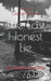 The Last Honest Lie: A Callahan Case File by Aaron Courtemanche