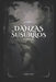 Danzas & Susurros: La voz del alma by Javier R. Lopez