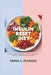 The Insulin Reset Diet: A 30-Day, Science-Backed Plan to Balance Blood Sugar, Burn Fat, and Restore All-Day Energy by Emma C. Pearson