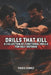 Drills That Kill: A Collection of Functional Drills For Self Defense by Fernan Vargas, Dario Gomez