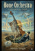 Bone Orchestra: A Speculative Eco-Thriller by Abhay Singh