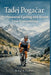 Tadej Pogačar: Professional Cycling and Grand Tour Competition by Kelce A. Colbert