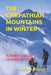 The Carpathian Mountains in Winter: Romania's Snow-Covered Mystique by Mary M. Slessor