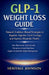 GLP-1 Weight Loss Guide: Natural, Evidence-Based Strategies to Regulate Appetite, Curb Cravings, and Improve Metabolic Health: How Berberine, Inositol by Heritage Johnson