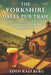 The Yorkshire Dales Pub Trail: A Walker's Guide to Traditional Inns, Local Ales, and Stone-Built Havens in God's Own Country by Eden Kaelberg