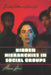 Hidden Hierarchies in Social Groups: Invisible Patterns of Social Life by Alexa Korni